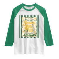 Jesus Lemonade Raglan Shirt Funny Christian Life Gave Me Lemons But My Jesus Makes Lemonade
