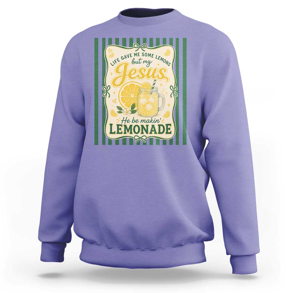 Jesus Lemonade Sweatshirt Funny Christian Life Gave Me Lemons But My Jesus Makes Lemonade