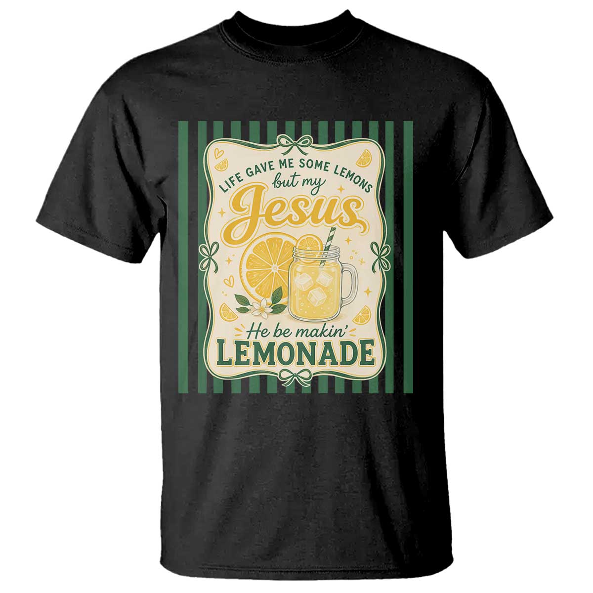 Jesus Lemonade T Shirt Funny Christian Life Gave Me Lemons But My Jesus Makes Lemonade