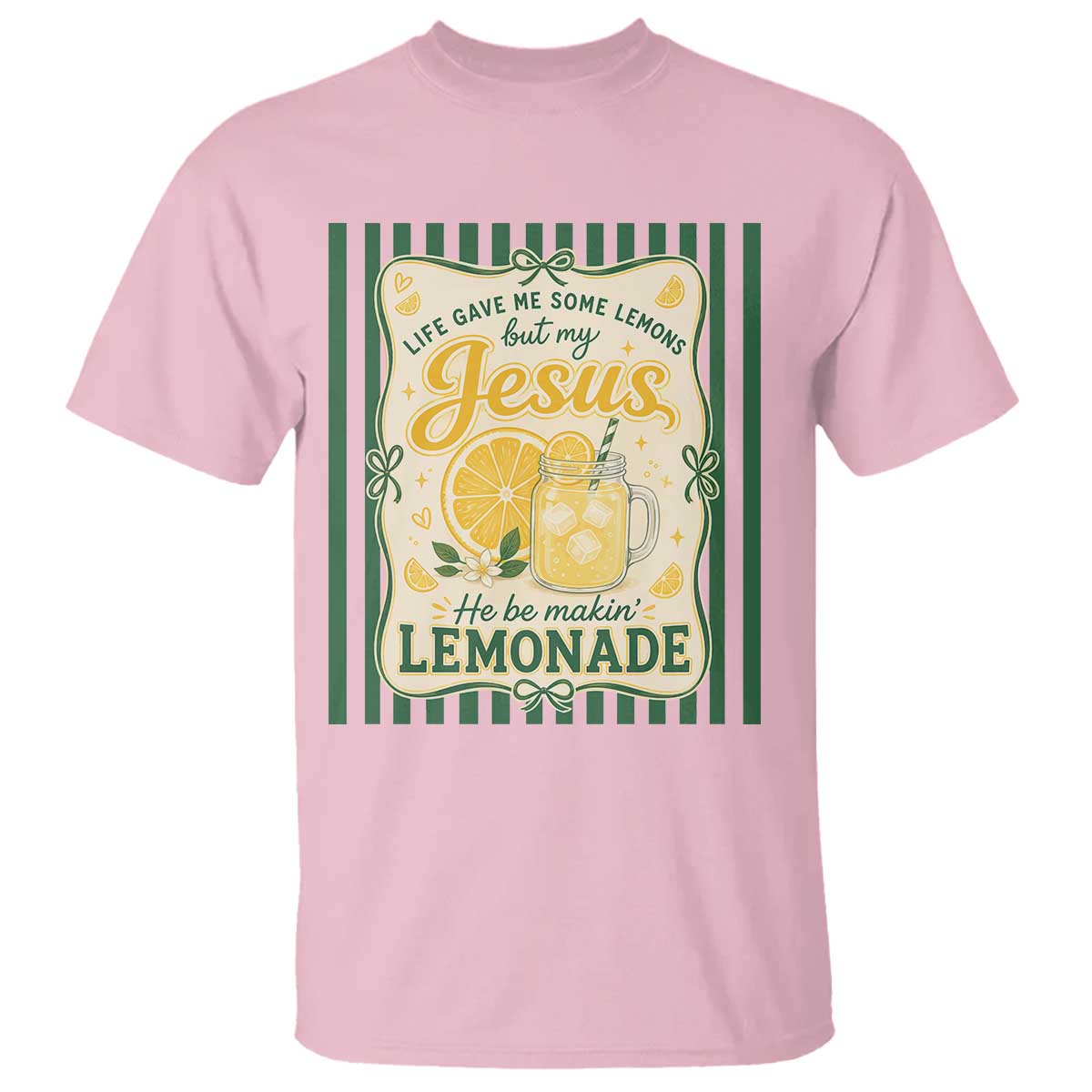 Jesus Lemonade T Shirt Funny Christian Life Gave Me Lemons But My Jesus Makes Lemonade