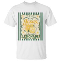 Jesus Lemonade T Shirt Funny Christian Life Gave Me Lemons But My Jesus Makes Lemonade