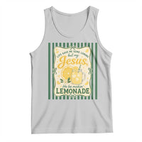 Jesus Lemonade Tank Top Funny Christian Life Gave Me Lemons But My Jesus Makes Lemonade