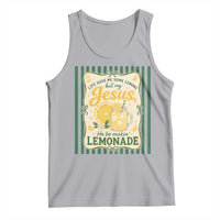 Jesus Lemonade Tank Top Funny Christian Life Gave Me Lemons But My Jesus Makes Lemonade