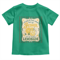 Jesus Lemonade Toddler T Shirt Funny Christian Life Gave Me Lemons But My Jesus Makes Lemonade