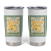 Jesus Lemonade Tumbler Cup Funny Christian Life Gave Me Lemons But My Jesus Makes Lemonade