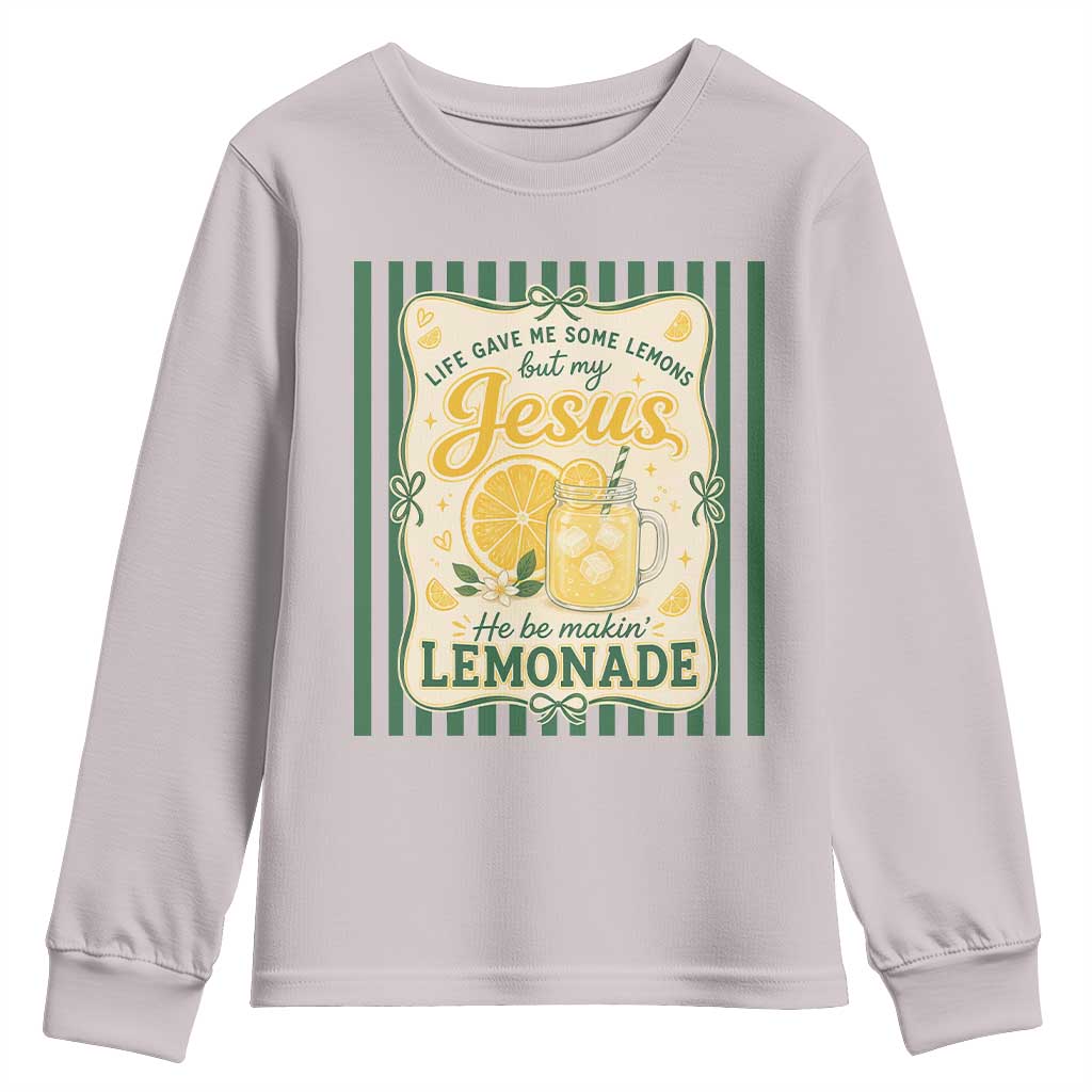 Jesus Lemonade Youth Sweatshirt Funny Christian Life Gave Me Lemons But My Jesus Makes Lemonade