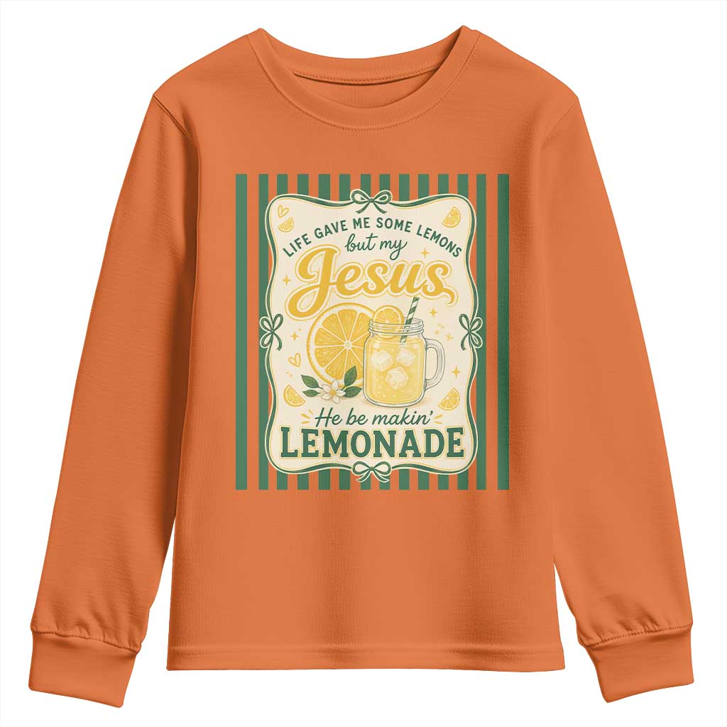 Jesus Lemonade Youth Sweatshirt Funny Christian Life Gave Me Lemons But My Jesus Makes Lemonade