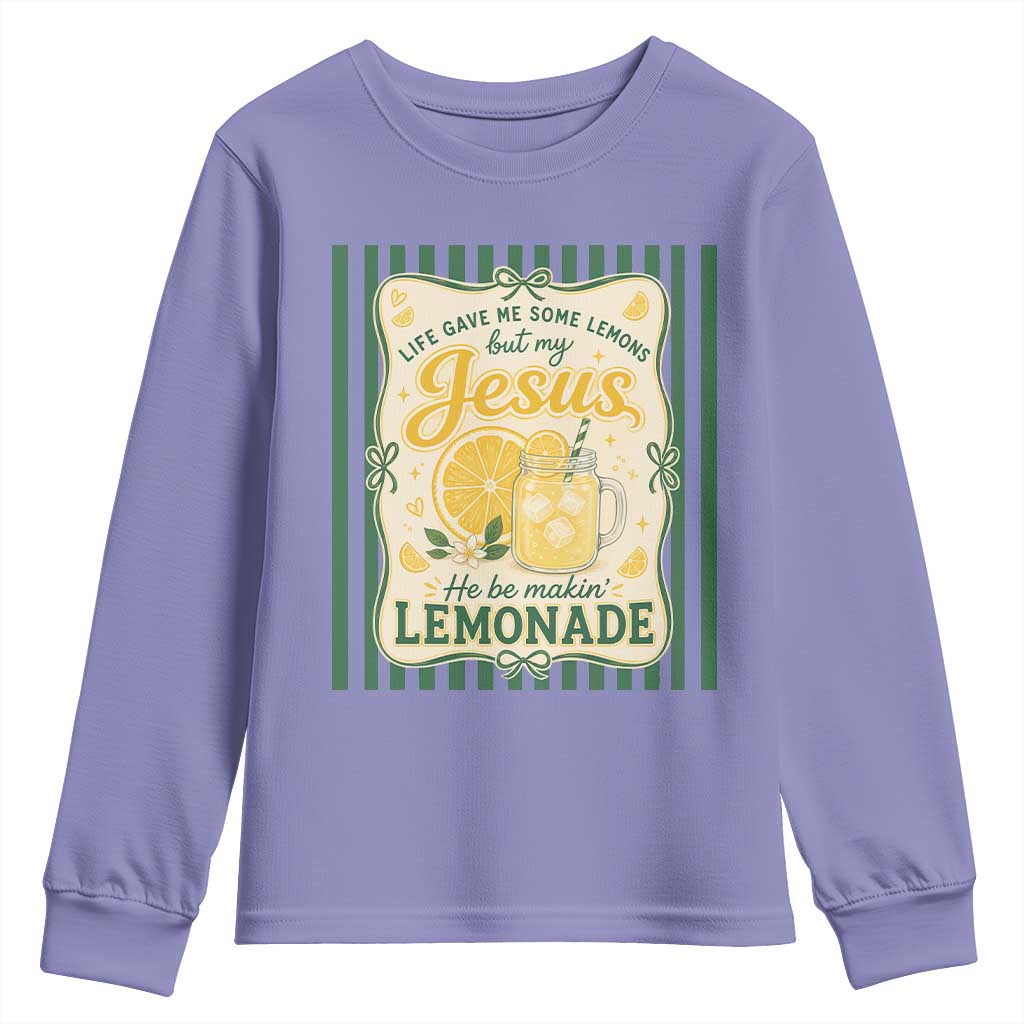Jesus Lemonade Youth Sweatshirt Funny Christian Life Gave Me Lemons But My Jesus Makes Lemonade