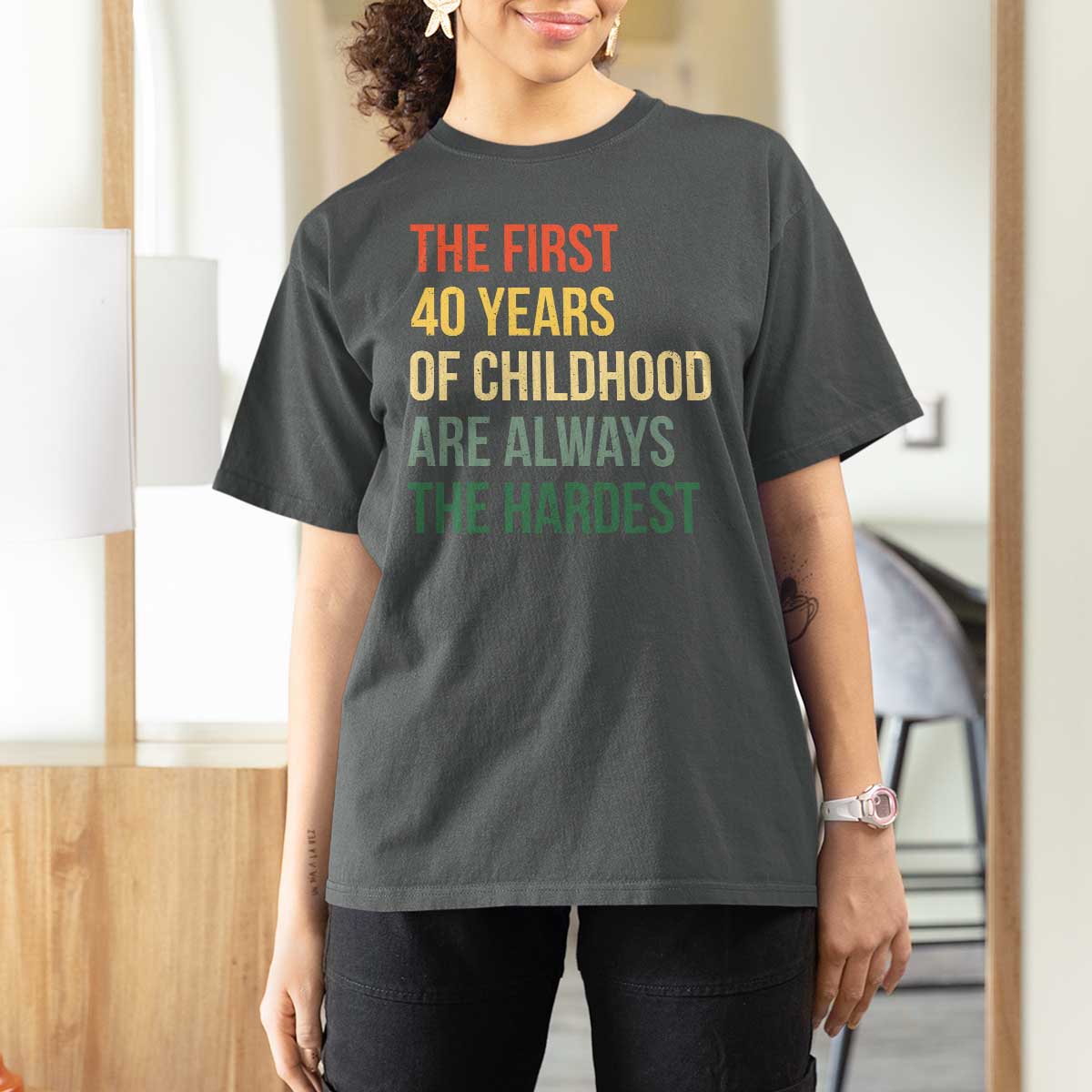 40th Birthday T Shirt For Women Retro The First 40 Years Childhood Hardest