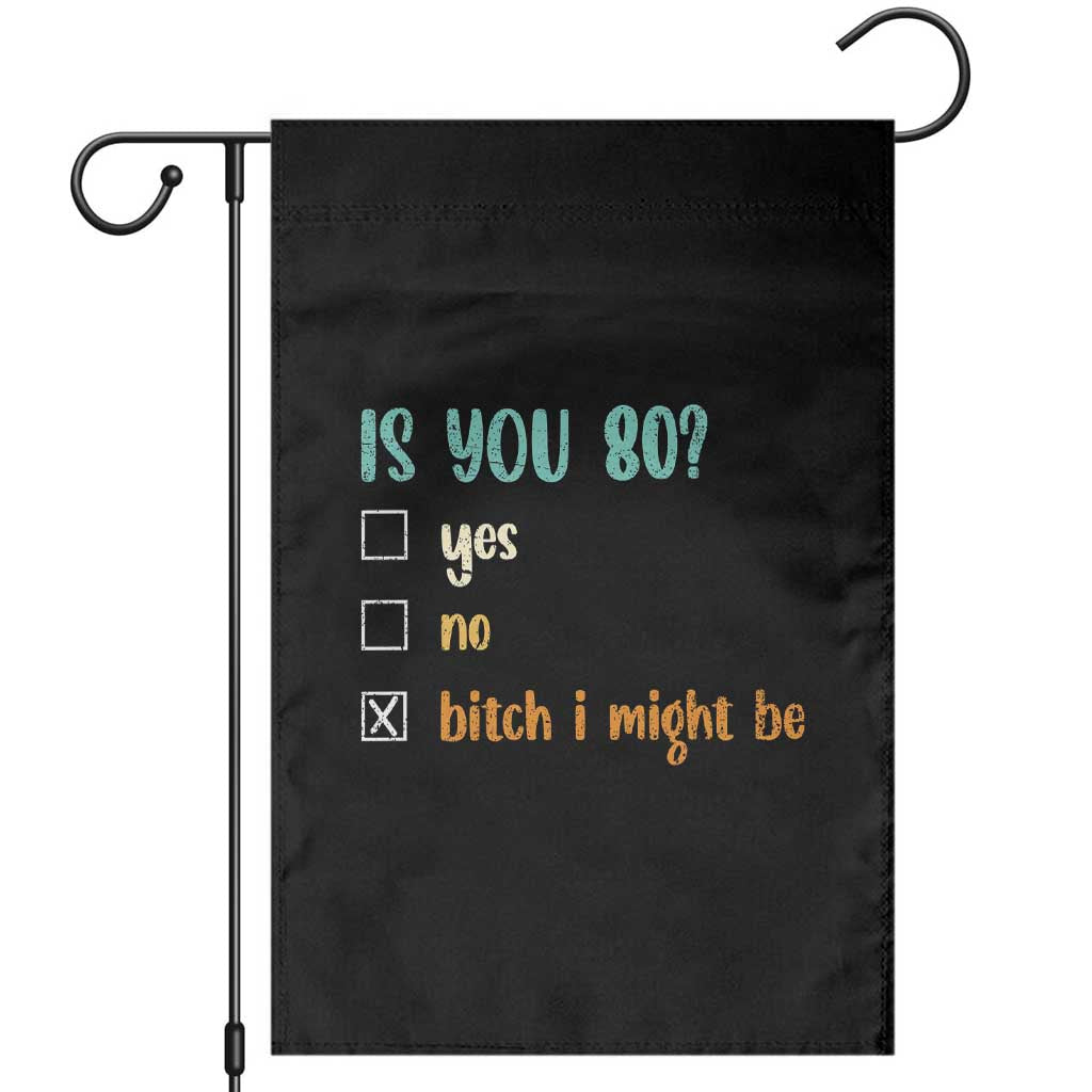 80th Birthday Garden Flag Funny Is You 80 Gift Idea 80 Year Old