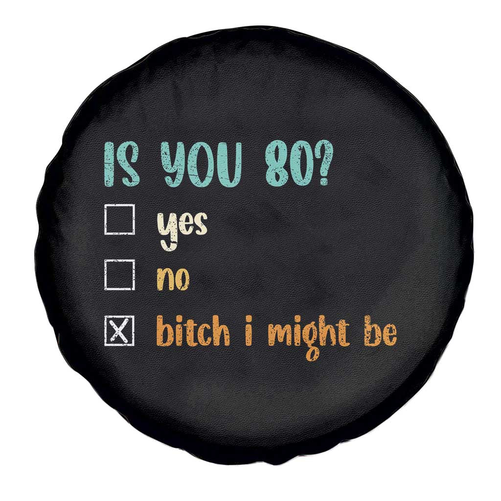 80th Birthday Spare Tire Cover Funny Is You 80 Gift Idea 80 Year Old