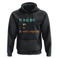 80th Birthday Hoodie Funny Is You 80 Gift Idea 80 Year Old