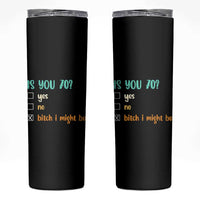 70th Birthday Skinny Tumbler Funny Is You 70 Gift Idea 70 Year Old