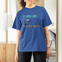 70th Birthday T Shirt For Women Funny Is You 70 Gift Idea 70 Year Old