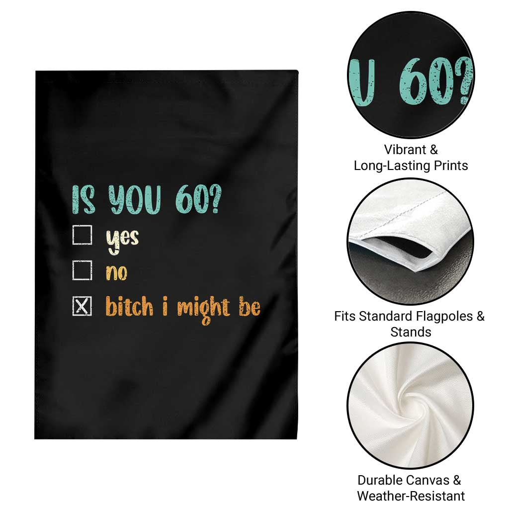 60th Birthday Garden Flag Funny Is You 60 Gift Idea 60 Year Old