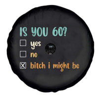 60th Birthday Spare Tire Cover Funny Is You 60 Gift Idea 60 Year Old