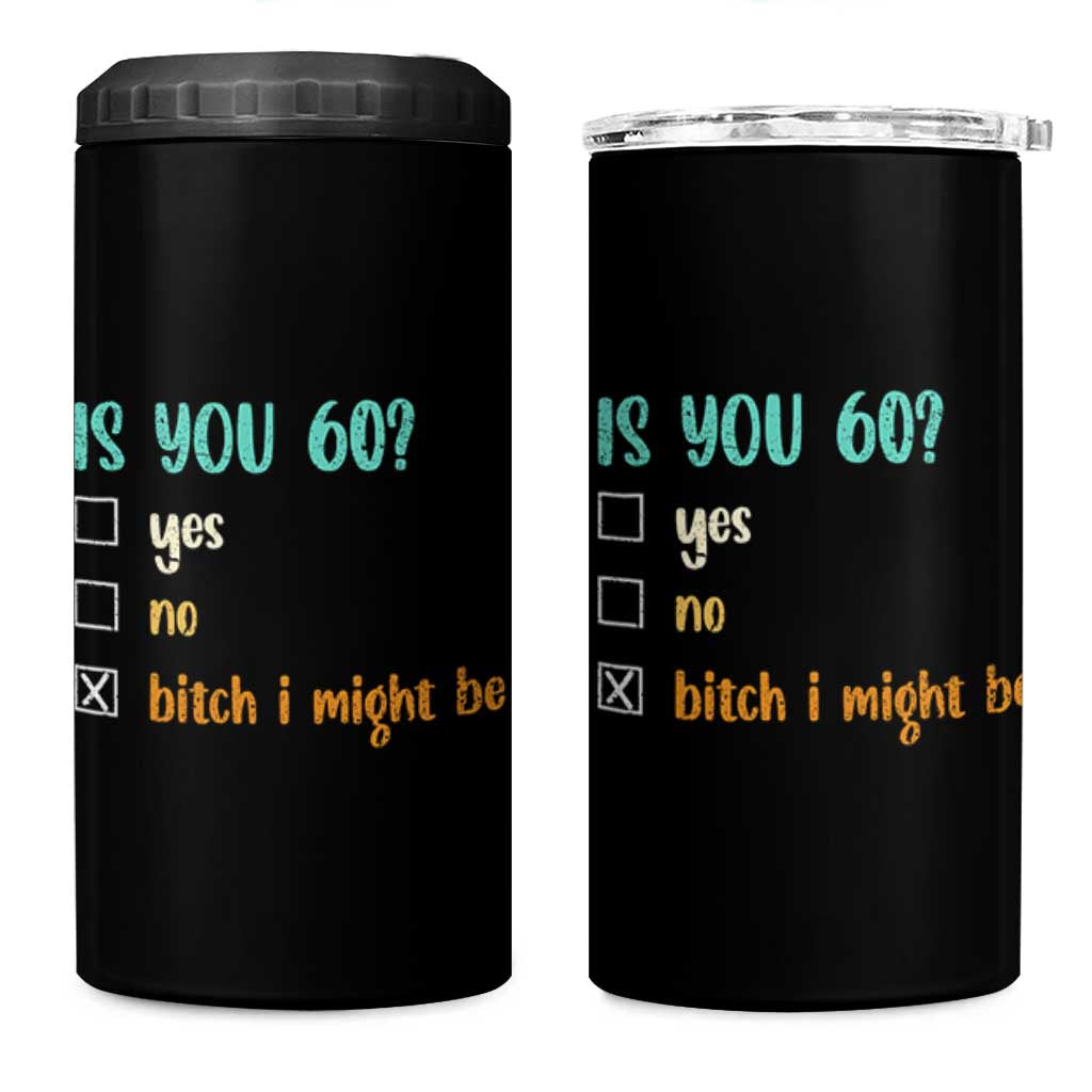 60th Birthday 4 in 1 Can Cooler Tumbler Funny Is You 60 Gift Idea 60 Year Old
