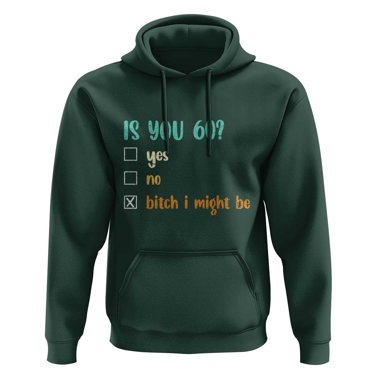60th Birthday Hoodie Funny Is You 60 Gift Idea 60 Year Old