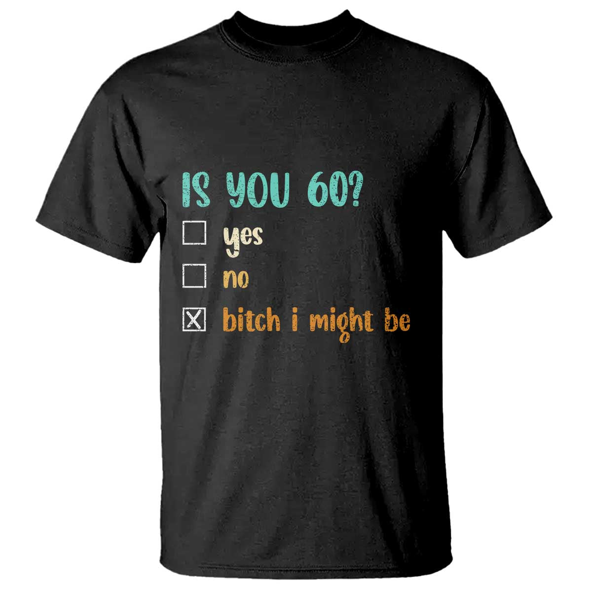 60th Birthday T Shirt Funny Is You 60 Gift Idea 60 Year Old