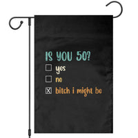50th Birthday Garden Flag Funny Is You 50 Gift Idea 50 Year Old