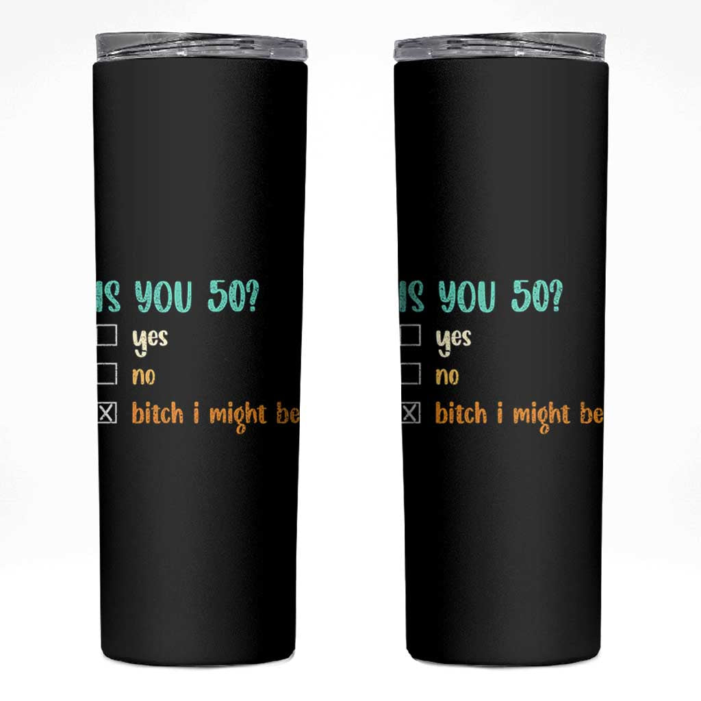 50th Birthday Skinny Tumbler Funny Is You 50 Gift Idea 50 Year Old