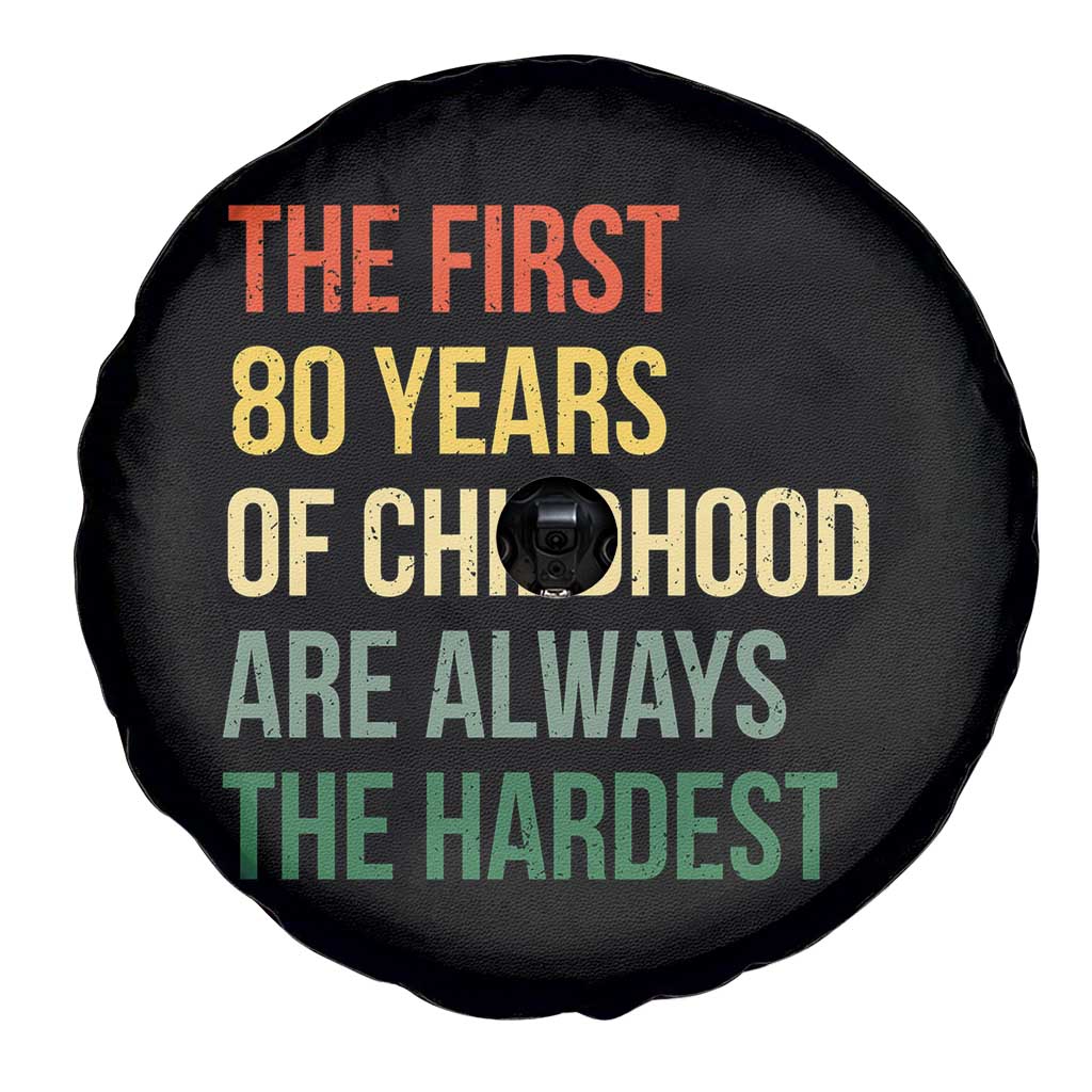 80th Birthday Spare Tire Cover Retro The First 80 Years Childhood Hardest