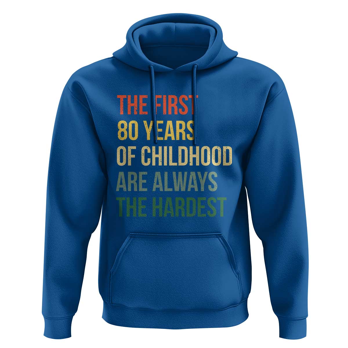 80th Birthday Hoodie Retro The First 80 Years Childhood Hardest