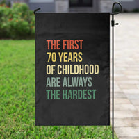 70th Birthday Garden Flag Retro The First 70 Years Childhood Hardest