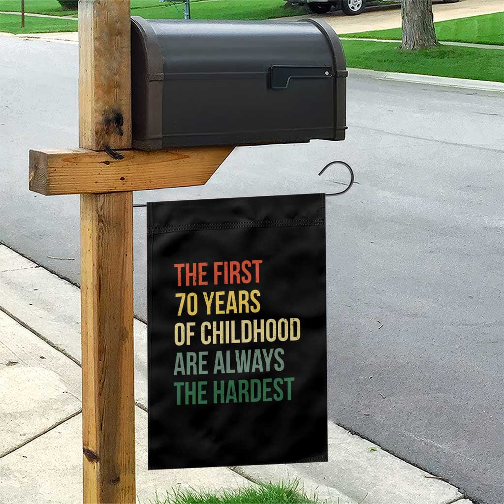 70th Birthday Garden Flag Retro The First 70 Years Childhood Hardest