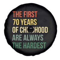 70th Birthday Spare Tire Cover Retro The First 70 Years Childhood Hardest