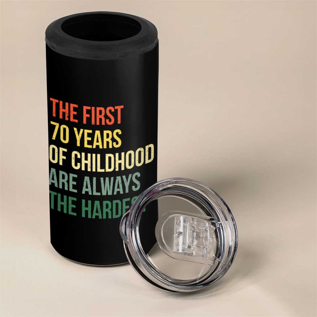 70th Birthday 4 in 1 Can Cooler Tumbler Retro The First 70 Years Childhood Hardest