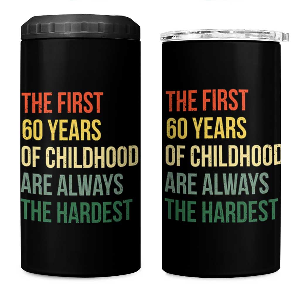 60th Birthday 4 in 1 Can Cooler Tumbler Retro The First 60 Years Childhood Hardest