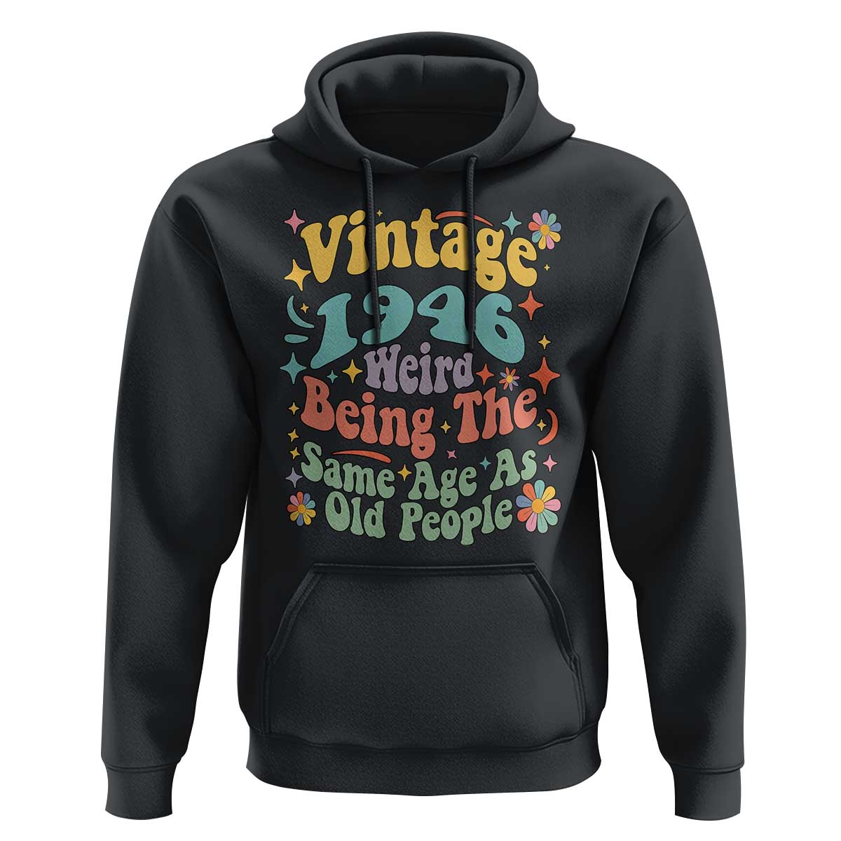 Funny 80th Birthday Hoodie Retro Groovy 1946 Weird Being The Same Age As Old People