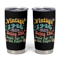 Funny 80th Birthday Tumbler Cup Retro Groovy 1946 Weird Being The Same Age As Old People
