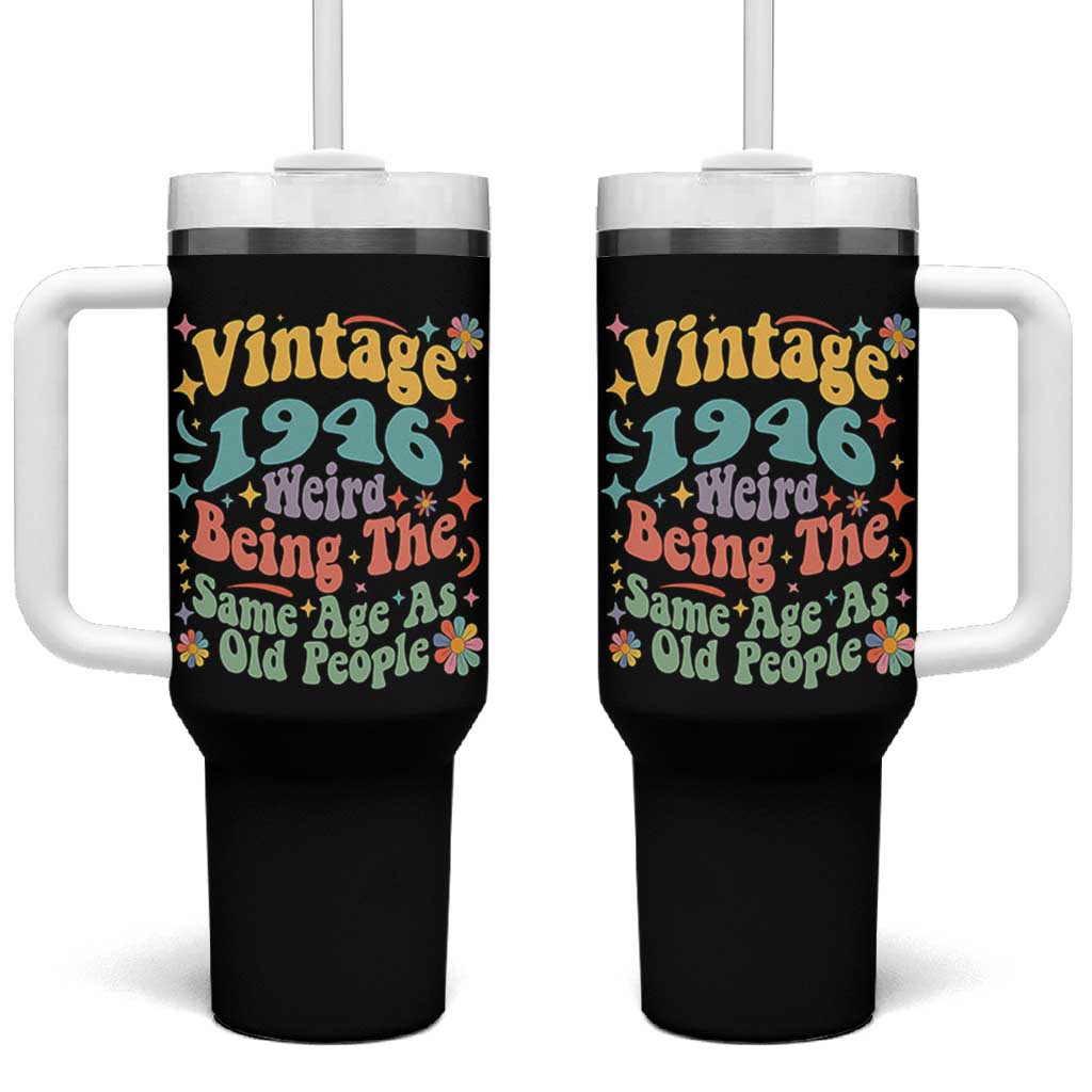Funny 80th Birthday Tumbler With Handle Retro Groovy 1946 Weird Being The Same Age As Old People