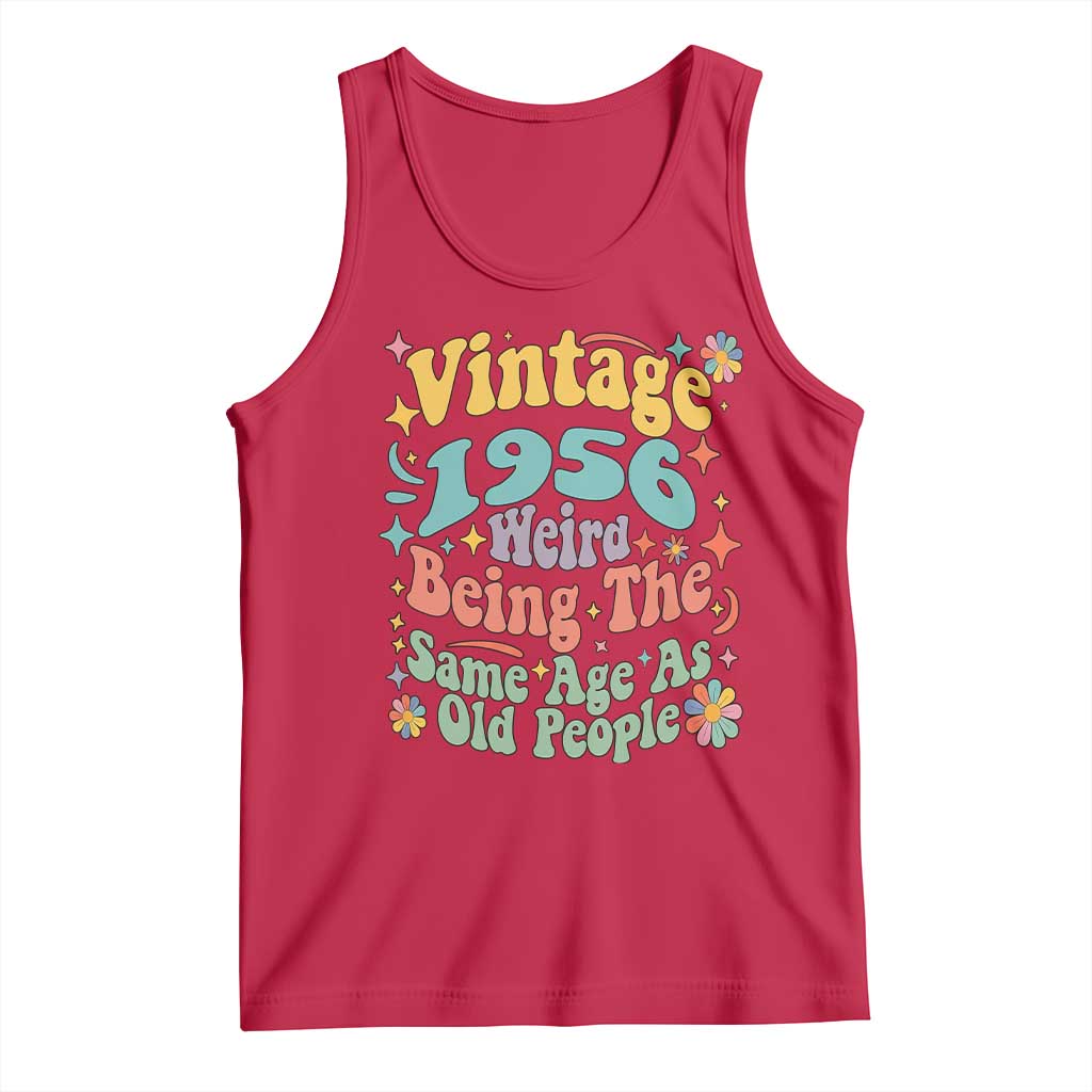Funny 70th Birthday Tank Top Retro Groovy 1956 Weird Being The Same Age As Old People