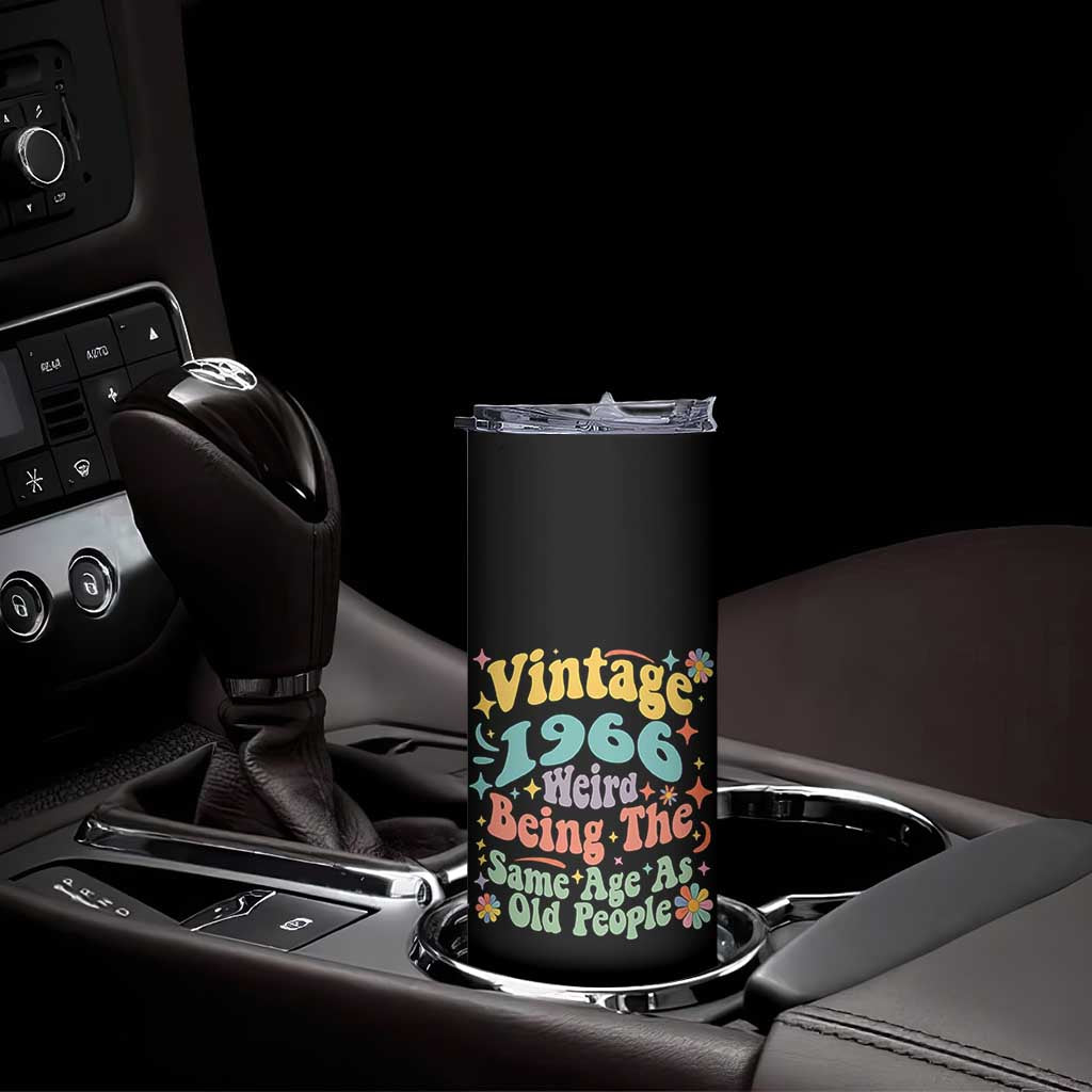 Funny 60th Birthday Skinny Tumbler Retro Groovy 1966 Weird Being The Same Age As Old People