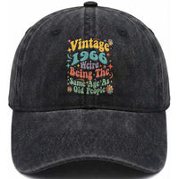 Funny 60th Birthday Washed Cotton Baseball Cap Retro Groovy 1966 Weird Being The Same Age As Old People