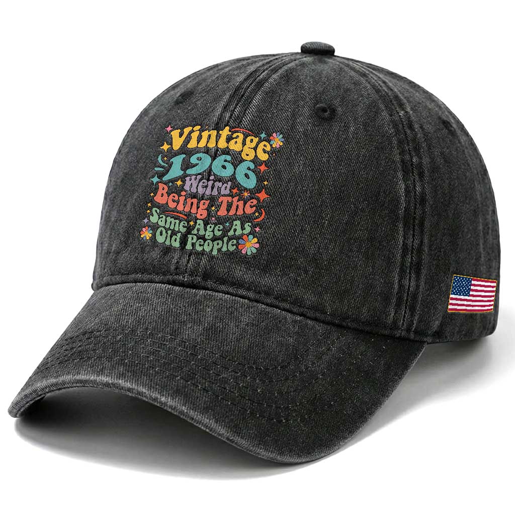 Funny 60th Birthday Washed Cotton Baseball Cap Retro Groovy 1966 Weird Being The Same Age As Old People