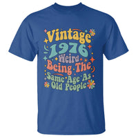 Funny 50th Birthday T Shirt Retro Groovy 1976 Weird Being The Same Age As Old People