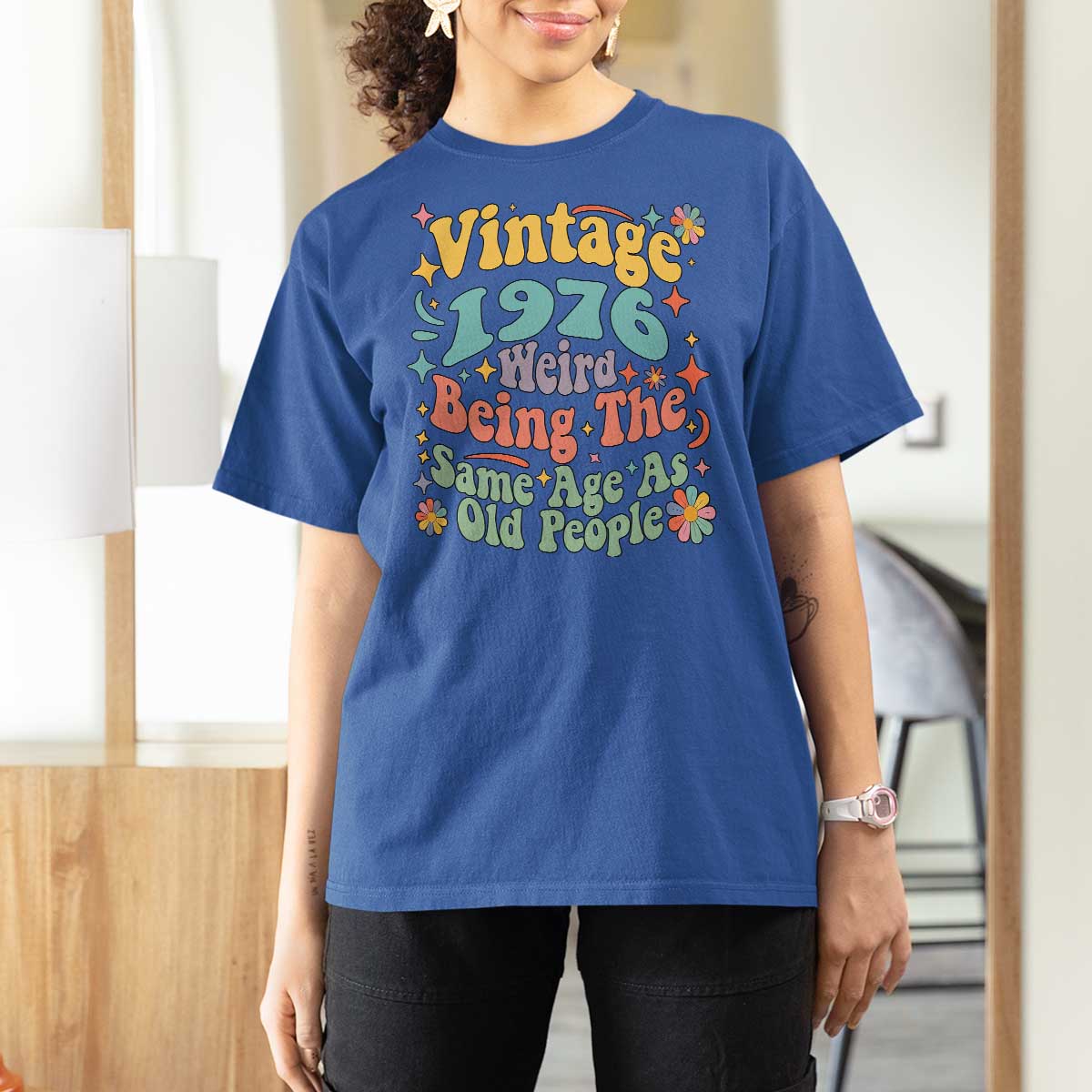 Funny 50th Birthday T Shirt For Women Retro Groovy 1976 Weird Being The Same Age As Old People