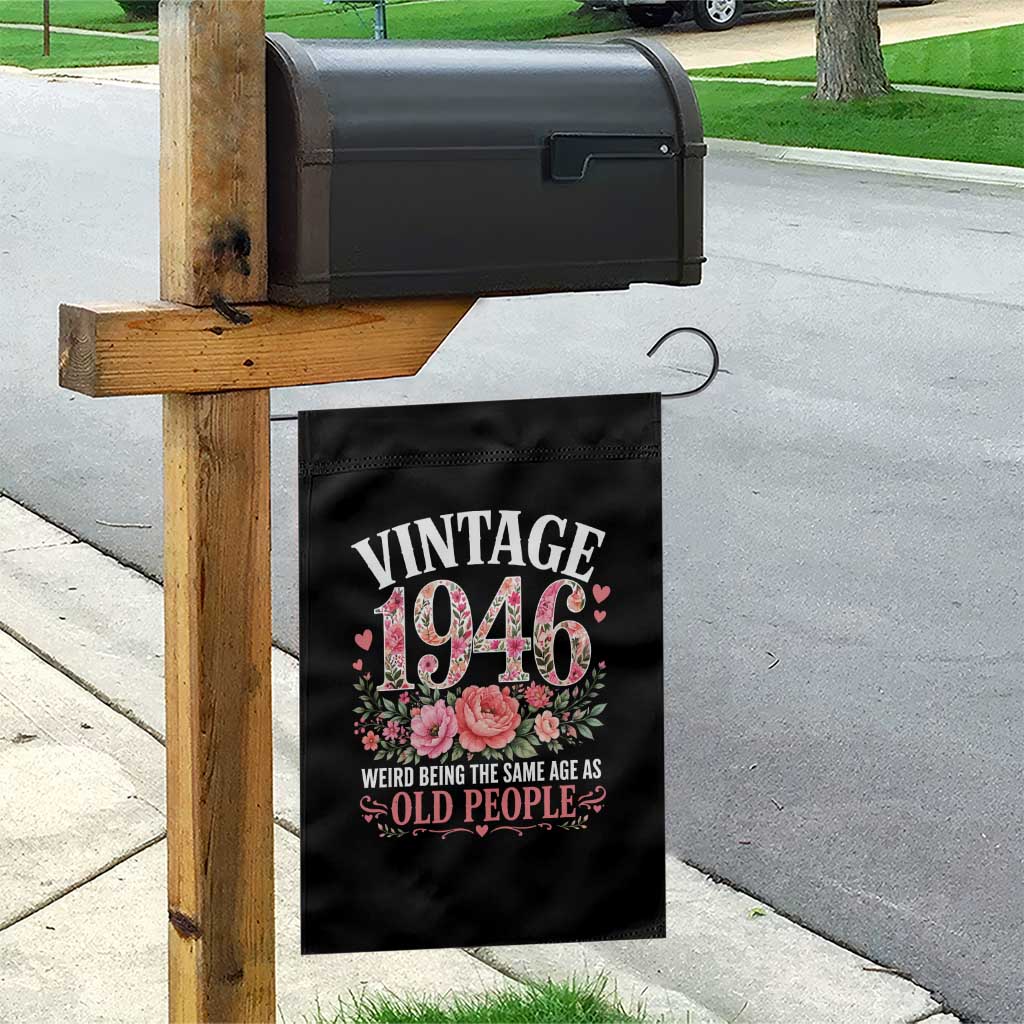 80th Birthday Gifts For Her Garden Flag Floral 1946 Weird Being The Same Age As Old People