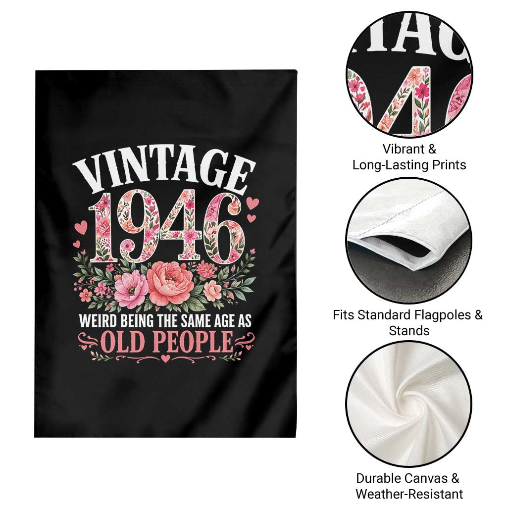 80th Birthday Gifts For Her Garden Flag Floral 1946 Weird Being The Same Age As Old People