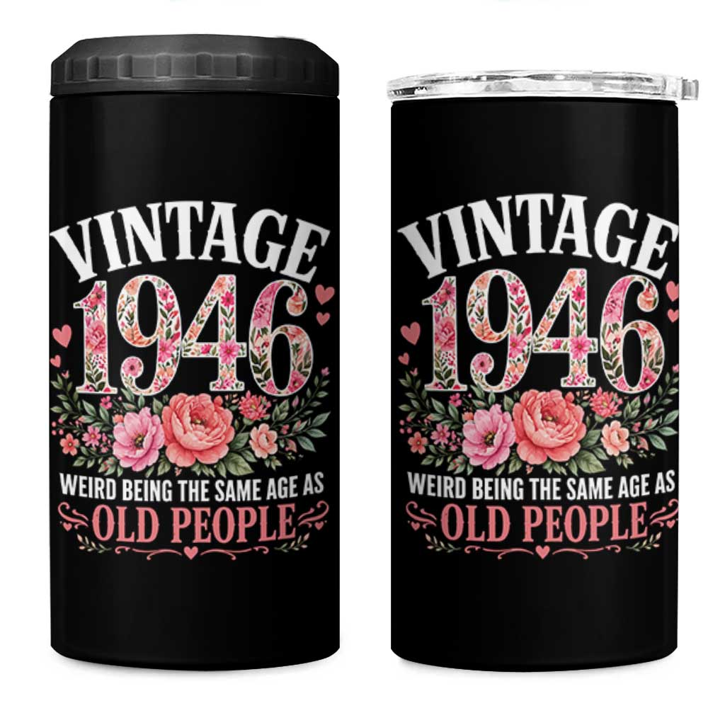 80th Birthday Gifts For Her 4 in 1 Can Cooler Tumbler Floral 1946 Weird Being The Same Age As Old People