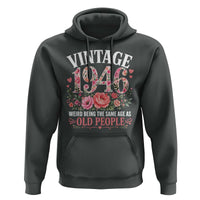 80th Birthday Gifts For Her Hoodie Floral 1946 Weird Being The Same Age As Old People