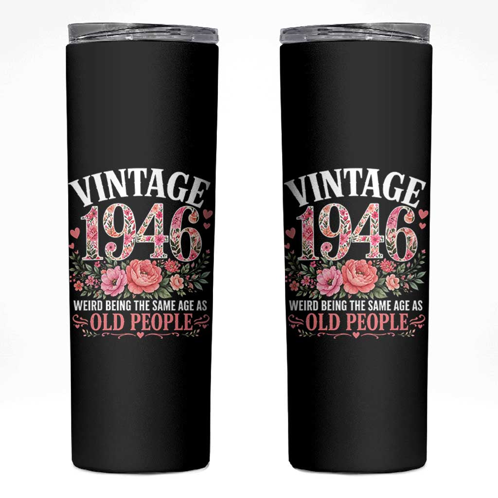 80th Birthday Gifts For Her Skinny Tumbler Floral 1946 Weird Being The Same Age As Old People