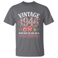 80th Birthday Gifts For Her T Shirt Floral 1946 Weird Being The Same Age As Old People