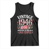 80th Birthday Gifts For Her Tank Top Floral 1946 Weird Being The Same Age As Old People