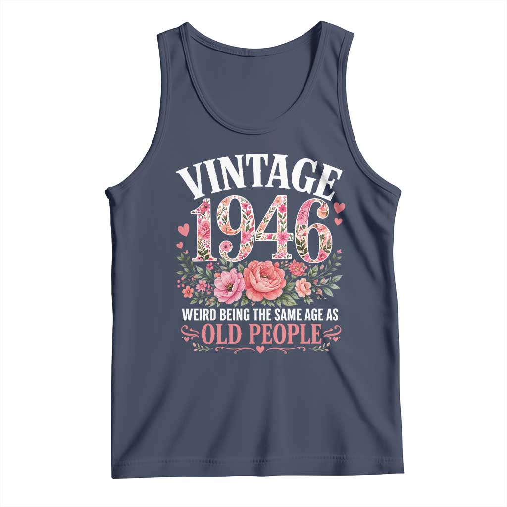 80th Birthday Gifts For Her Tank Top Floral 1946 Weird Being The Same Age As Old People