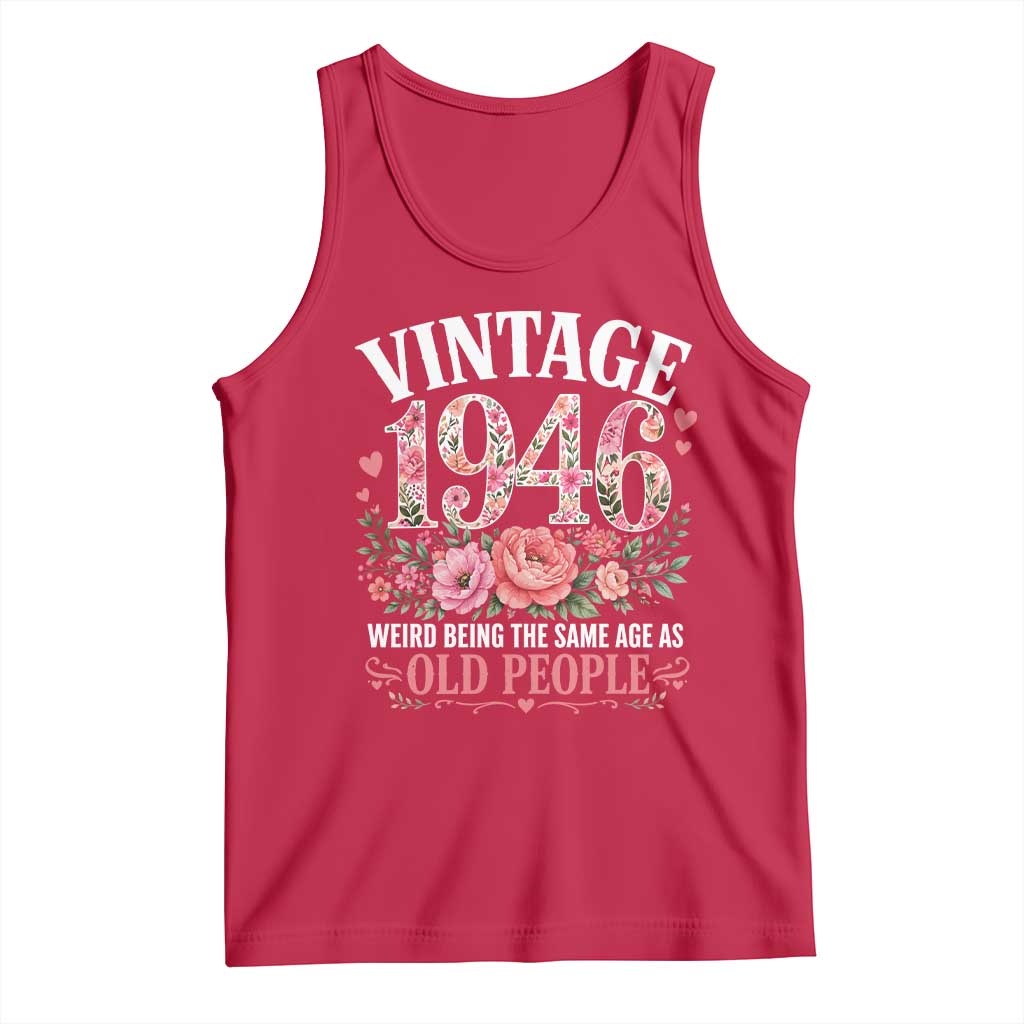 80th Birthday Gifts For Her Tank Top Floral 1946 Weird Being The Same Age As Old People